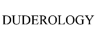 DUDEROLOGY