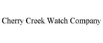 CHERRY CREEK WATCH COMPANY