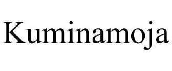 KUMINAMOJA