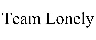 TEAM LONELY