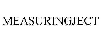 MEASURINGJECT