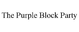 THE PURPLE BLOCK PARTY