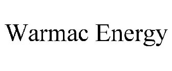 WARMAC ENERGY