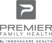 P PREMIER FAMILY HEALTH BY INNOVACARE HEALTH