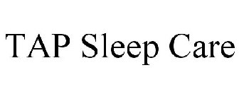 TAP SLEEP CARE