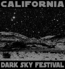 CALIFORNIA DARK SKY FESTIVAL