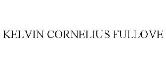 KELVIN CORNELIUS FULLOVE