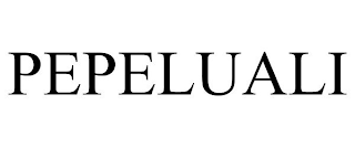 PEPELUALI