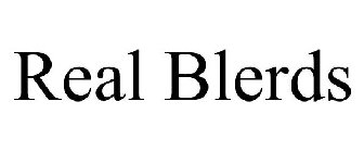 REAL BLERDS
