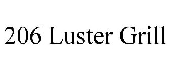 206 LUSTER GRILL
