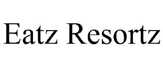 EATZ RESORTZ