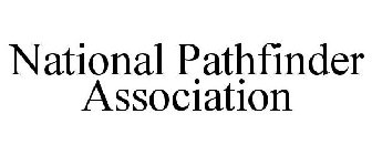 NATIONAL PATHFINDER ASSOCIATION