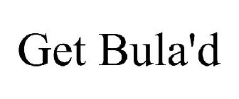 GET BULA'D