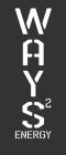 WAYS² ENERGY