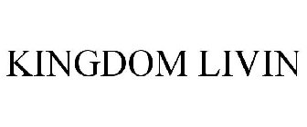 KINGDOM LIVIN