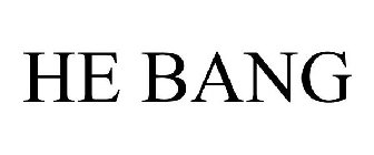 HE BANG