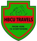 HBCU TRAVELS FROM HERE TO EVERYWHERE