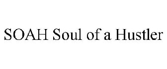 SOAH SOUL OF A HUSTLER