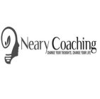 NEARY COACHING - CHANGE YOUR THOUGHTS, CHANGE YOUR LIFE