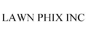 LAWN PHIX INC