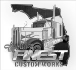 FLORIDAS FINEST CUSTOM WORKS