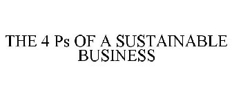 THE 4 PS OF A SUSTAINABLE BUSINESS