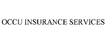 OCCU INSURANCE SERVICES