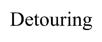 DETOURING