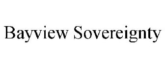 BAYVIEW SOVEREIGNTY