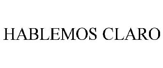 HABLEMOS CLARO