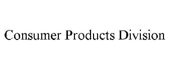 CONSUMER PRODUCTS DIVISION