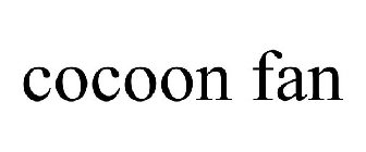 COCOON FAN