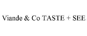 VIANDE & CO TASTE + SEE