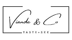 VIANDE & CO TASTE + SEE