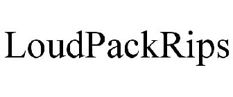 LOUDPACKRIPS