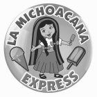 LA MICHOACANA EXPRESS