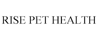 RISE PET HEALTH