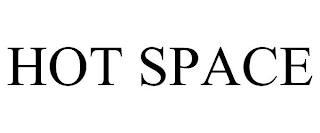 HOT SPACE