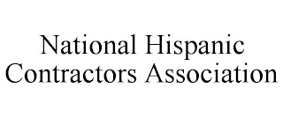 NATIONAL HISPANIC CONTRACTORS ASSOCIATION