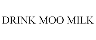 DRINK MOO MILK