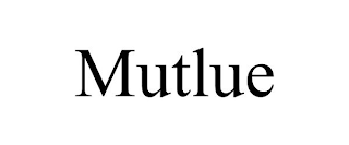 MUTLUE