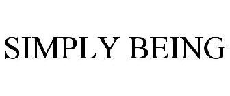 SIMPLY BEING