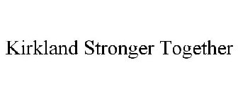 KIRKLAND STRONGER TOGETHER