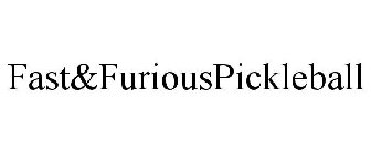 FAST&FURIOUSPICKLEBALL