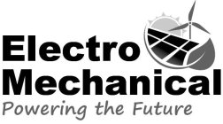 ELECTRO MECHANICAL POWERING THE FUTURE