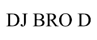 DJ BRO D