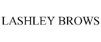 LASHLEY BROWS