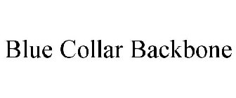 BLUE COLLAR BACKBONE