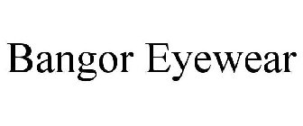 BANGOR EYEWEAR