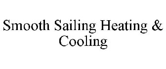 SMOOTH SAILING HEATING & COOLING